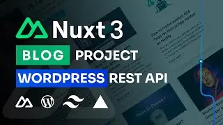 Build a Nuxt 3, Tailwind CSS Blog with WordPress Rest API | Deployed on Vercel