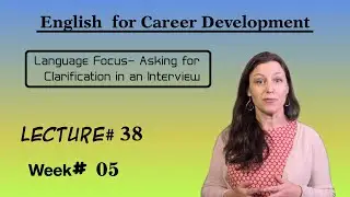 English for Career Development l Lecture# 38