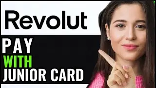 HOW TO PAY WITH REVOLUT JUNIOR CARD! (BEST GUIDE)