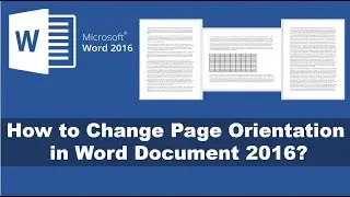 How to Change Page Orientation in Word Document 2016?