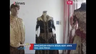 Rancangan Kebaya Pernikahan Putri Presiden Jokowi Sesuai Adat Jawa - SAL 06/11