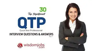 QTP Interview Questions and Answers 2019 Part-1 | QTP Interview Questions | Wisdom Jobs