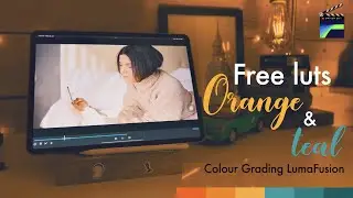 LumaFusion Colour Grading - Free Orange Teal Luts for LumaFusion -Download + How To Install Tutorial