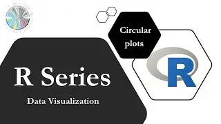 R Series #21 Data Visualization: How to do Chord Diagram (Circular plot) using R -w/ the code-