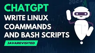 ChatGPT | Linux Commands and Bash Scripts