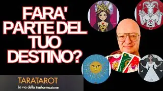 FARA' PARTE DEL TUO DESTINO? TAROCCHI TARATAROT #tarocchi #tarocchiinterattivi #tarot