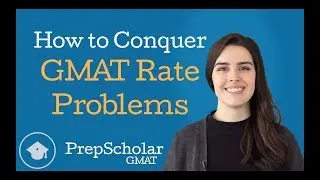 How to Conquer GMAT Rate Problems