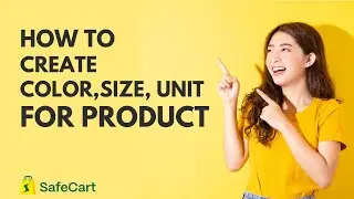 How to add Color, Size, Unit in Safecart - Multi-vendor eCommerce platform