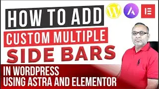 How to Manage or Add Multiple Sidebars in Wordpress Free Astra Theme Using Elementor Page Builder