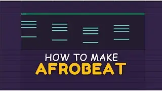 Afrobeat Music Production For Beginners | afrobeat toturial | fl studio