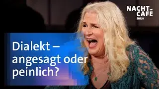 Dialekt – angesagt oder peinlich? | SWR Nachtcafé