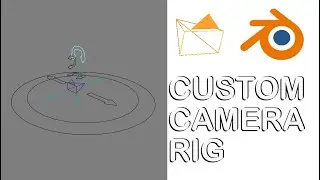 How to make a custom camera rig in Blender