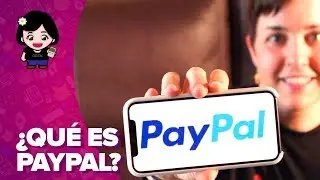 PAYPAL: qué es, cómo funciona, cómo crear una cuenta | ChicaGeek