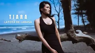 TIARA - LATOYA DE LARASA (Official Music Video)