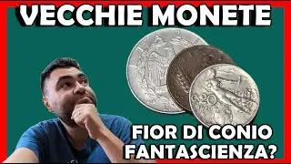 VECCHIE MONETE in Fior di Conio: Esistono Davvero o Sono Fantascienza?