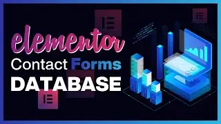 Elementor Contact Form Database: Fast, Easy, & Free