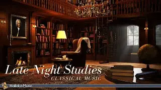 Classical Music for Late Night Studies