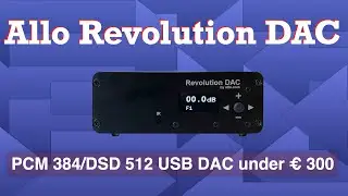 Allo Revolution DAC 384 kHz/DSD512 USB DAC