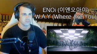 ENOi (이엔오아이) - W.A.Y (Where Are You) MV Reaction/Review