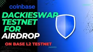 Dackieswap Testnet on Base Layer2 for Potential Airdrop | Step-by-Step Guide