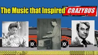 The Music that Inspired Crazy Bus