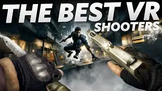 The BEST VR FPS SHOOTERS Games 2024!