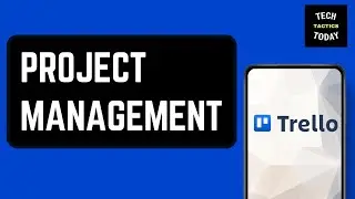 Full Trello Project Management Tutorial For Beginners