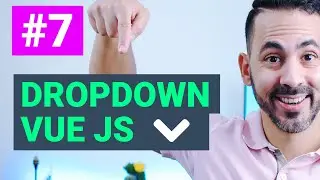 #7 Criando componente dropdown no vue js: criando props para customizar o dropdown