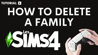 How to delete a family on Sims 4 PS5