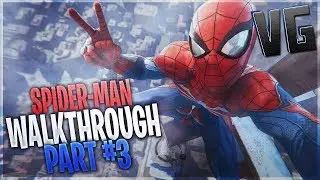 SPIDER-MAN PS4 (HD) Walkthrough Part 3