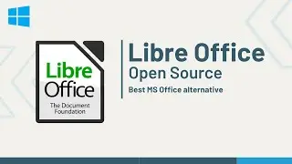 LibreOffice For Windows | Best MS Office Alternative | 2024 | Open Source