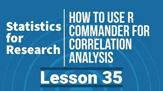 Statistics for Social Sciences: How to use R Commander for Correlation Analysis