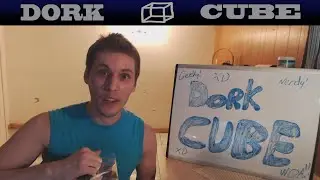 Dork Cube!