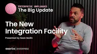 Enterprise Unplugged: The Big Update - Our New Integration Facility