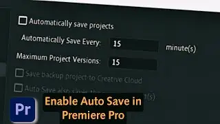 How To Enable Auto Save Feature In Adobe  Premiere Pro