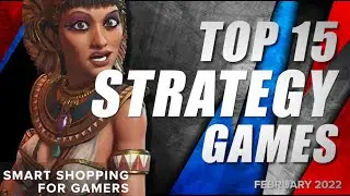 Top 15 Best Strategy Games - February 2022 Selection