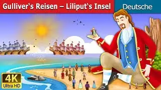 Gulliver‘s Reisen - Liliput‘s Insel | Gulliver's Travels in German | 