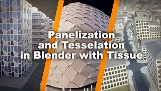 Panelization and Tessellation in Blender with Tissue Addon