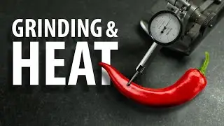 Grinding: FEEL THE HEAT