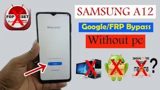 Samsung A12 FRP Bypass\ Samsung A12 Google Account Remove / SM-A127F Frp Bypass Android 11