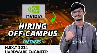 NVIDIA Hiring Off-Campus | N.Ex.T 2024 | Hardware Engineer