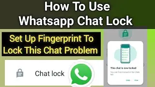 Set up fingerprint to lock this chat problem | Passcode to lock this chat | How to use Whatsapp lock