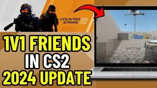 How To 1v1 Friend in CS2 (UPDATED 2024) | Counter Strike 2