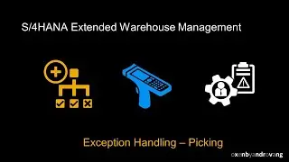 SAP S/4HANA Extended Warehouse Management - Exceptions during Picking