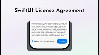 SwiftUI License Agreement View: Ensuring User Compliance with Custom Toggle and Scroll Detection