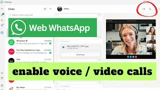 How do enable voice and video calls on WhatsApp Web?