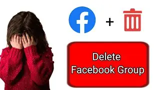 How To Delete Facebook Group On Android Phone - Delete Facebook Group