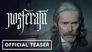 Nosferatu - Official Teaser Trailer (2024) Bill Skarsgård, Willem Dafoe, Aaron Taylor-Johnson