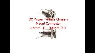 DC Power Female Chassis Mount Connector - 2.5mm I.D. - 5.5mm O.D. P#1254