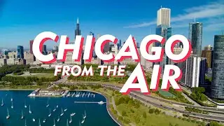 Chicago from the Air with Geoffrey Baer